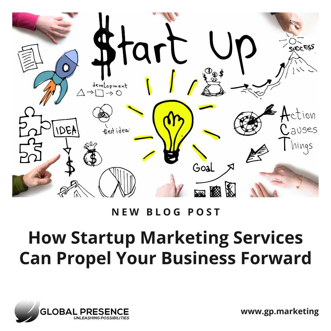 How Startup Marketing Services Can Propel Your Business Forward